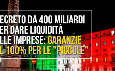 Decreto “Liquidità”: tutte le anticipazioni.