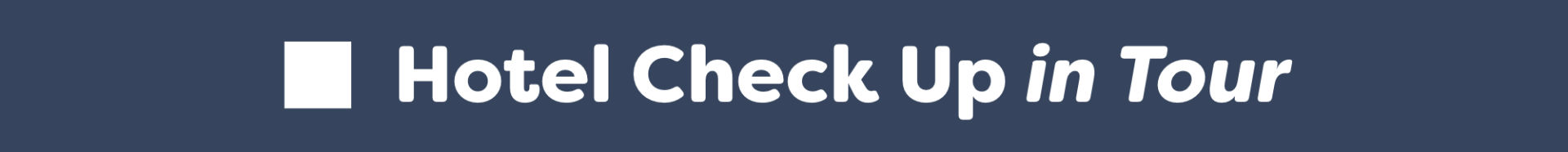 Hotel Checkup in tour - Evento 